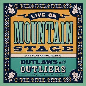 Various Artists - Live On Mountain Stage: Outlaws & Outliers (Various Artists)